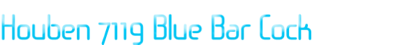 Houben 7119 Blue Bar Cock